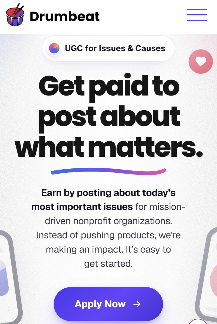 Drumbeat landing page: UGC for Issues and Causes, Get paid to post about what matters